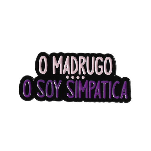 Funny Spanish Quote Enamel Pins Te Calmas O Te Calmas Despues No Digas
