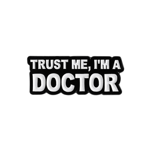 Trust Me I'm a Doctor Enamel Pin Animal Veterinarian Plague Doctor